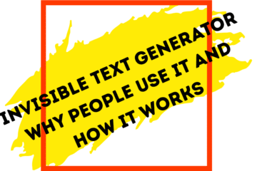 Invisible Text Generator Why People Use It and How It Works
